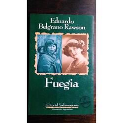 Libro FUEGIA Eduardo Belgrano Rawson Ed.Sudamericanapilarsur