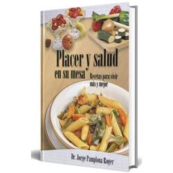 Placer Y Salud En Su Mesa Dr. Jorge Pamplona Roger